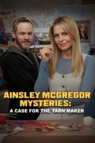 The Ainsley McGregor Mysteries: A Case for the Yarn Maker