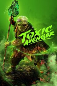 The Toxic Avenger (2025) Hindi Dubbed AMZN