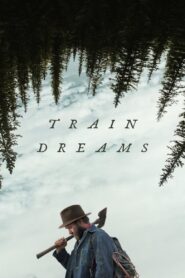 Train Dreams (2025)