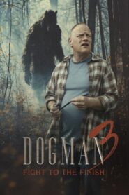 Dogman 3: Fight to the Finish (2025)